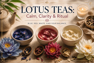 Blue Lotus, Red Lotus & White Lotus Tea
