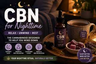 🌙 CBN for Nighttime: What Makes It Different From CBD?