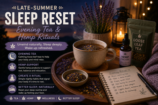 Late-Summer Sleep Reset: Evening Tea & Hemp Rituals