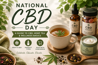 National CBD Day: CBD, Hemp Tea & Wellness Basics